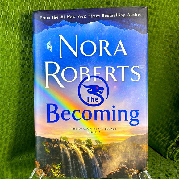 The Becoming : The Dragon Heart Legacy, Book 2 By Nora Roberts - Picture 1 of 8